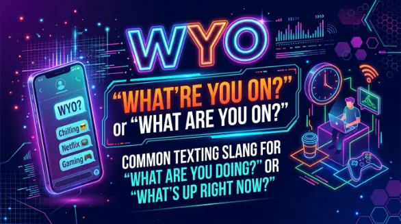 WYO Meaning in Text